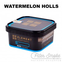 Табак Element Вода - Watermelon Holls (Арбузный Холс) 200 гр